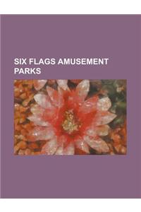 Six Flags Amusement Parks