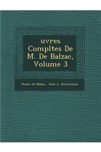 Uvres Completes de M. de Balzac, Volume 3