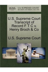 U.S. Supreme Court Transcript of Record F T C V. Henry Broch & Co
