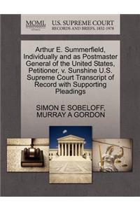 Arthur E. Summerfield, Individually and as Postmaster General of the United States, Petitioner, V. Sunshine U.S. Supreme Court Transcript of Record with Supporting Pleadings