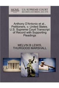 Anthony d'Antonio Et Al., Petitioners, V. United States. U.S. Supreme Court Transcript of Record with Supporting Pleadings