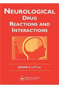 Neurological Drug Reactions and Interactions