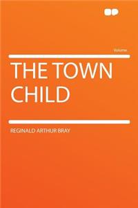 The Town Child