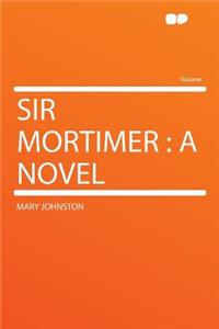 Sir Mortimer
