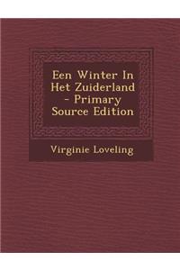 Een Winter in Het Zuiderland - Primary Source Edition