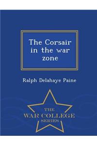 Corsair in the War Zone - War College Series