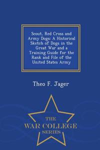 Scout, Red Cross and Army Dogs