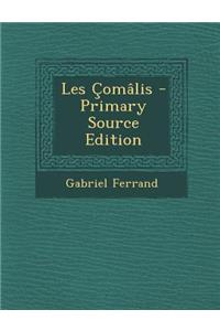 Les Comalis - Primary Source Edition