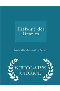 Histoire Des Oracles - Scholar's Choice Edition
