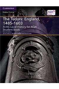 A/As Level History for Aqa the Tudors: England, 1485-1603 Student Book