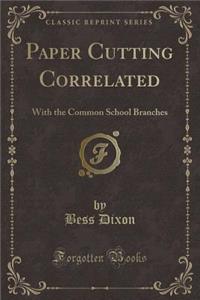 Paper Cutting Correlated