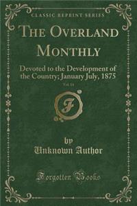 The Overland Monthly, Vol. 14