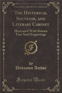 The Historical Souvenir, and Literary Cabinet
