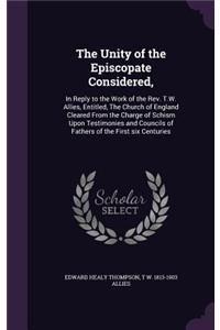 The Unity of the Episcopate Considered,