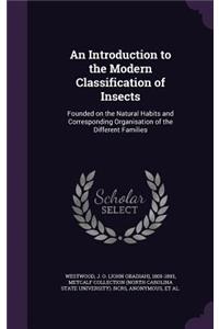 An Introduction to the Modern Classification of Insects