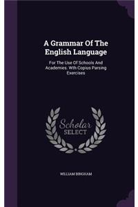A Grammar Of The English Language