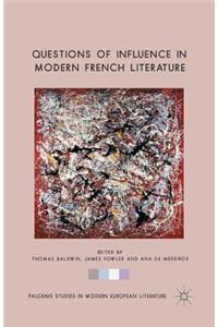 Questions of Influence in Modern French Literature