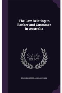 Law Relating to Banker and Customer in Australia