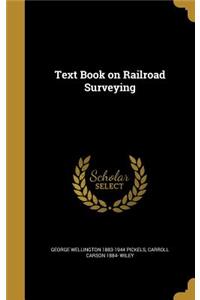 Text Book on Railroad Surveying