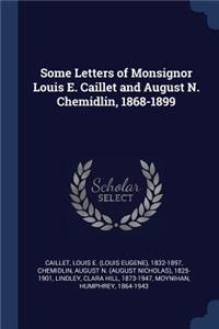 Some Letters of Monsignor Louis E. Caillet and August N. Chemidlin, 1868-1899