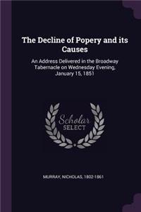 The Decline of Popery and Its Causes