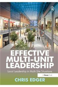 Effective Multi-Unit Leadership