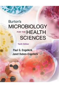 Burton's Microbiology for the Health Sciences, North American Edition