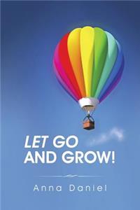 Let go and grow!