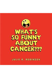 What's So Funny About Cancer