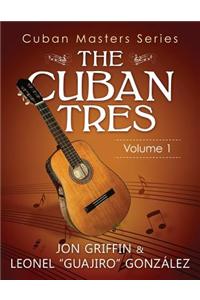 Cuban Masters Series - The Cuban Tres