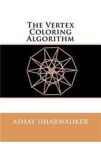 The Vertex Coloring Algorithm