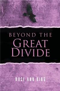 Beyond The Great Divide