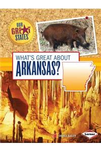 What's Great about Arkansas?