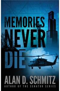 Memories Never Die