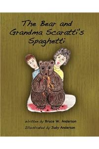 The Bear and Grandma Scaratti's Spaghetti