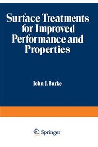 Surface Treatments for Improved Performance and Properties