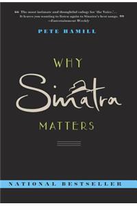 Why Sinatra Matters