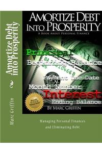 Amortize Debt into Prosperity