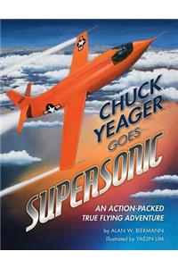 Chuck Yeager Goes Supersonic