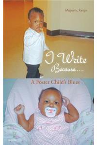 I Write Because.....
