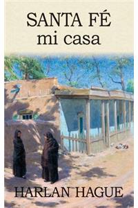 Santa Fe mi casa