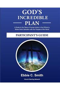 God's Incredible Plan Participant's Guide