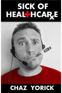Sick of Healthcare