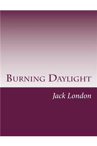 Burning Daylight