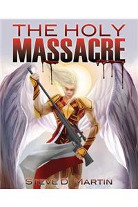 The Holy Massacre