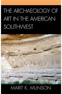 Archaeology of Art in the American Southwest