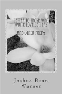 Letter to Those Who Write Love Letters