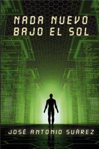 Nada nuevo bajo el Sol