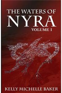 The Waters of Nyra: Volume I