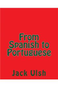 From Spanish to Portuguese